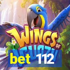 bet 112